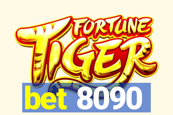 bet 8090